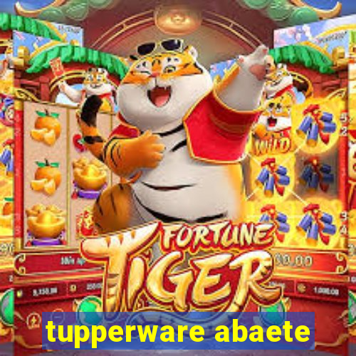 tupperware abaete